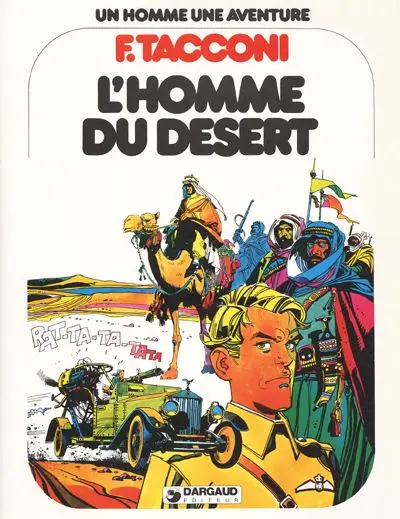 Un homme - une aventure Tome 9 L'Homme du désert