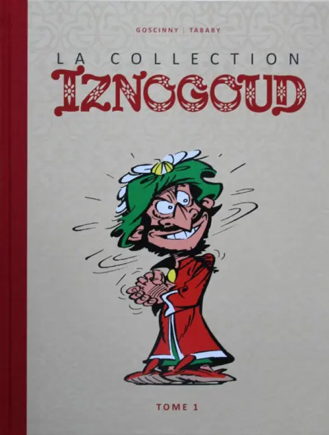 Iznogoud La Collection - Hachette Tome 1