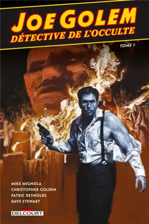 Joe Golem, détective de l'occulte Tome 1 Le Chasseur de rats & Sous l'eau, les morts