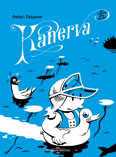 Couverture de l'album Kanerva Tome 1 Kanerva, de l'autre côté du lac