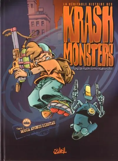 Krashmonsters Tome 1 Mosca Argnus Siestae