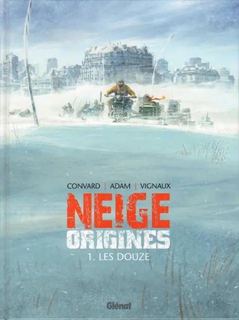 Neige Origines Tome 1 Les Douze