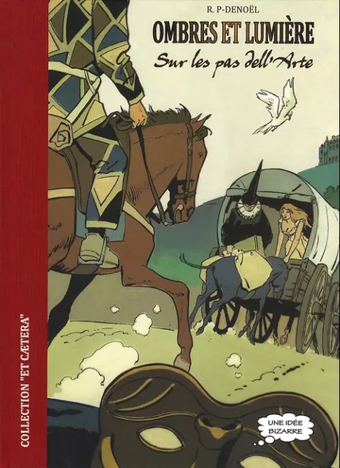 Ombres et lumière Tome 2 Sur les pas dell'Arte