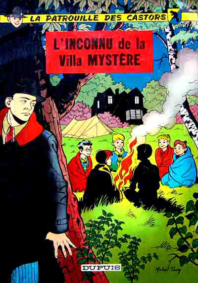 La Patrouille des Castors Tome 3 L'Inconnu de la Villa Mystère