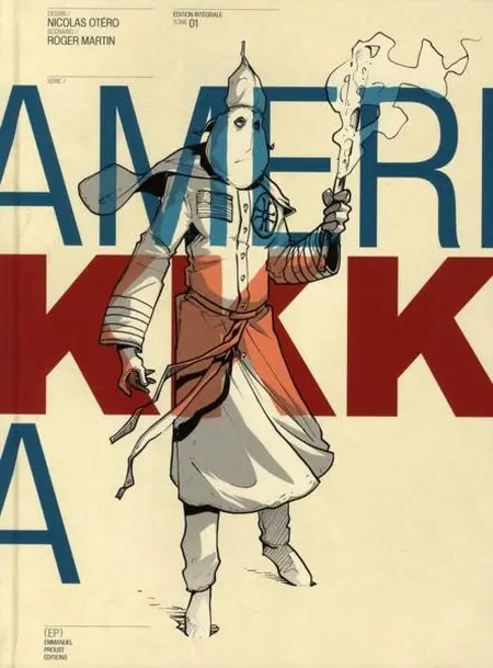 Amerikkka Édition Intégrale Tome 01 Edition Intégrale