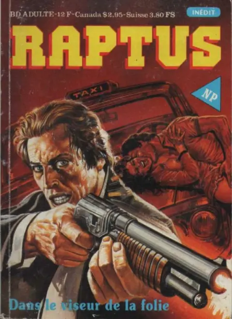 Raptus Tome 7 Dans le viseur de la folie