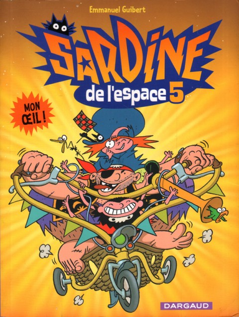 Couverture de l'album Sardine de l'espace Dargaud Tome 5 Mon œil !