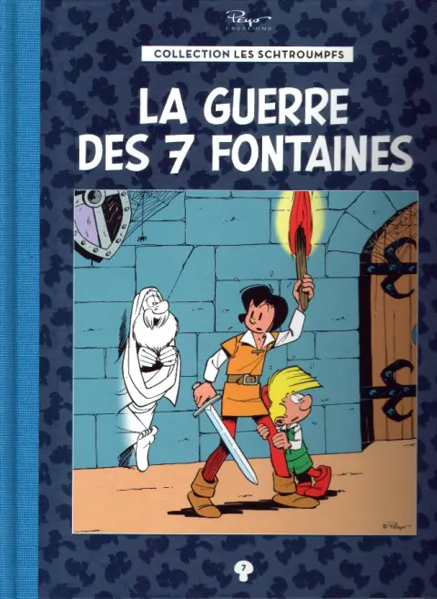 Les Schtroumpfs La collection Tome 7 La guerre des 7 fontaines