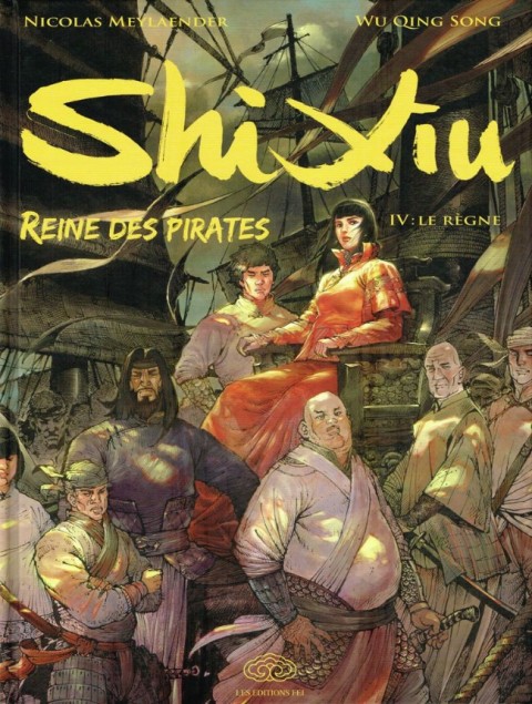 Couverture de l'album Shi Xiu Reine des pirates Tome 4 Le règne