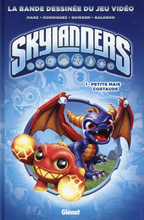 Skylanders Tome 1 Petits mais costauds