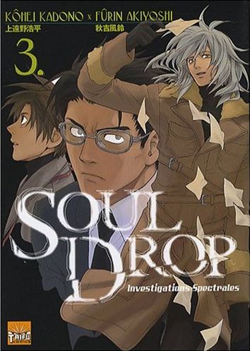 Soul Drop - Investigations spectrales Tome 3