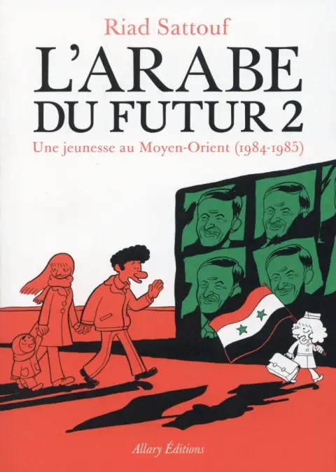 L'Arabe du futur Tome 2 Une jeunesse au Moyen-Orient (1984-1985)