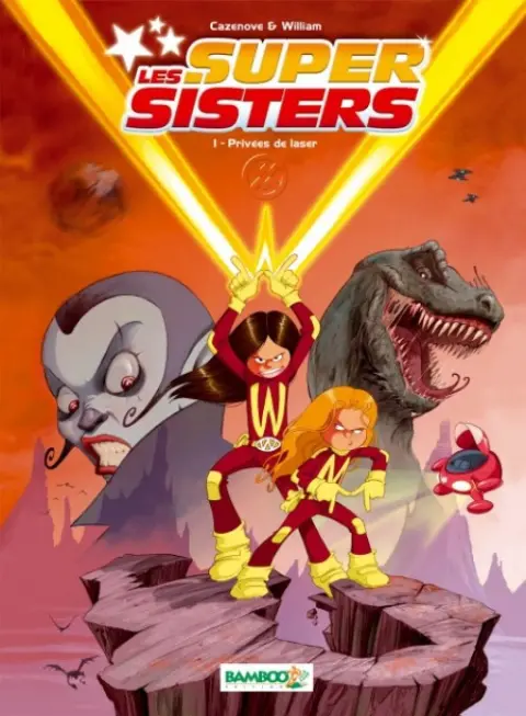 Les Super Sisters Tome 1 Privées de laser