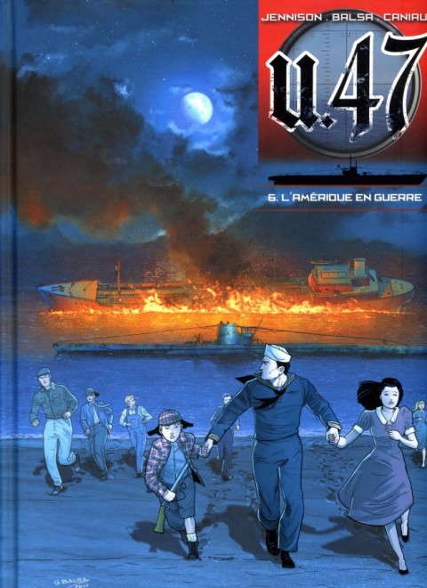 U.47 Tome 6 L'Amérique en guerre