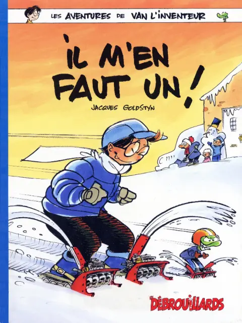 Van l'inventeur Tome 3 Il m'en faut un !