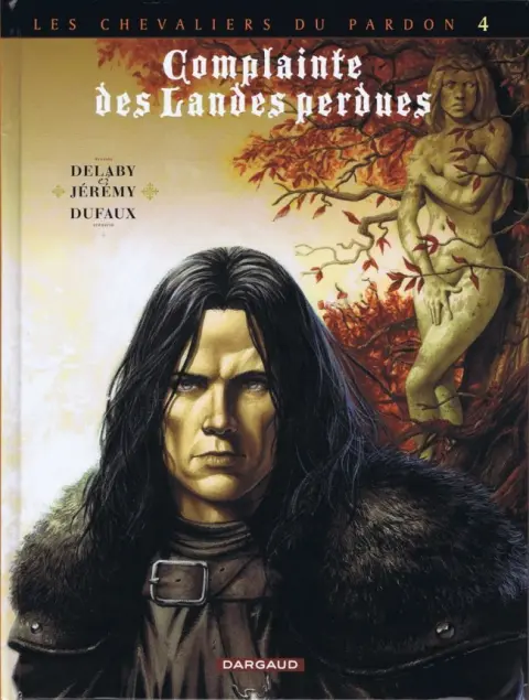 Couverture de l'album Complainte des Landes perdues Les Chevaliers du Pardon Tome 4 Sill Valt