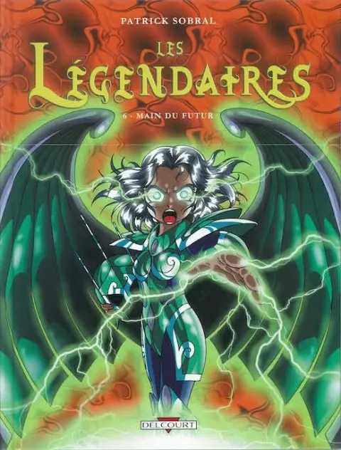 Couverture de l'album Les Légendaires Tome 6 Main du futur