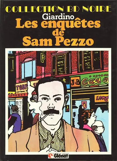 Couverture de l'album Les enquêtes de Sam Pezzo Tome 1