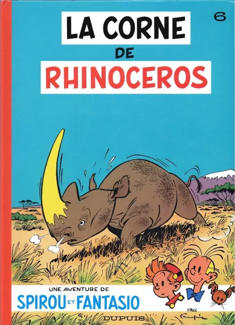 Couverture de l'album Spirou et Fantasio Tome 6 La corne de rhinocéros