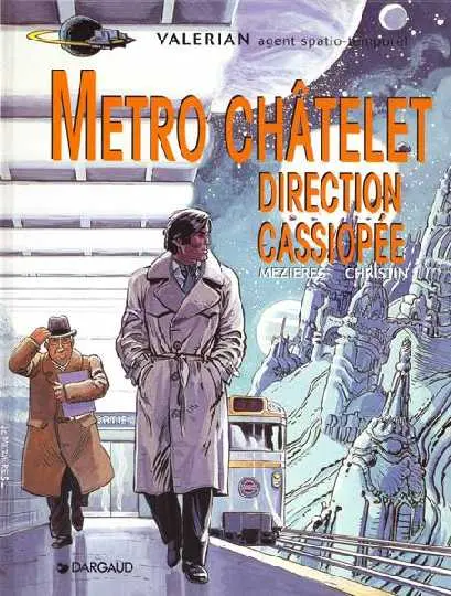 Couverture de l'album Valérian Tome 9 Métro Châtelet direction Cassiopée