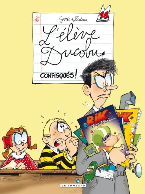 L'Élève Ducobu Tome 16 Confisqués !