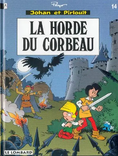 Johan et Pirlouit Tome 14 La horde du corbeau