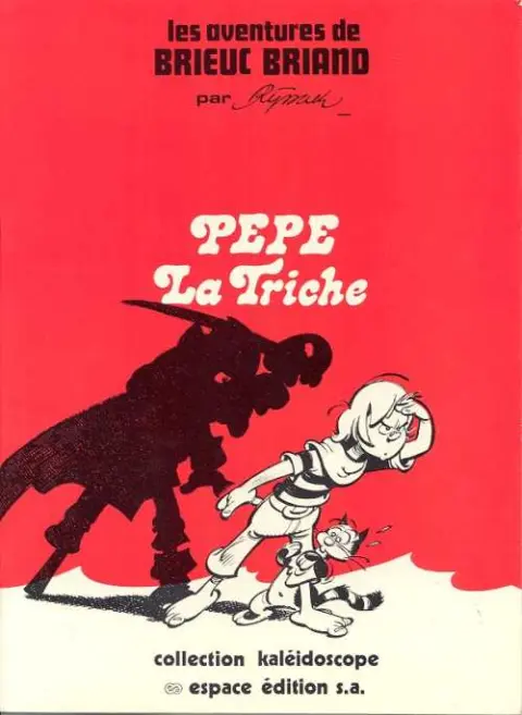 Les aventures de Brieuc Briand Pepe La Triche
