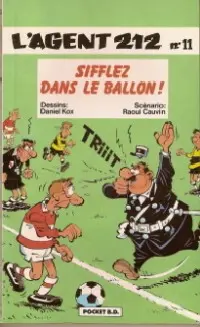 L'Agent 212 Tome 11 Sifflez dans le ballon !