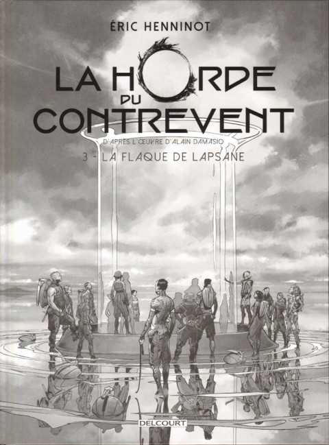 Couverture de l'album La Horde du Contrevent Tome 3 La flaque de Lapsane