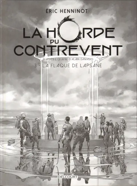 La Horde du Contrevent 3 La flaque de Lapsane