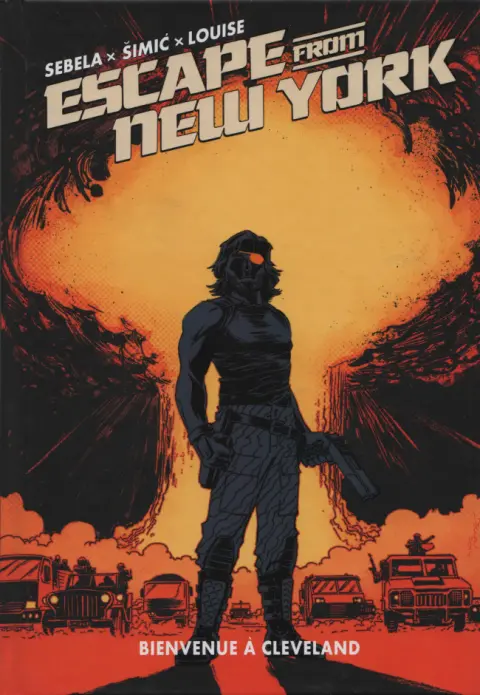 Escape from New York Tome 4 Bienvenue à Cleveland
