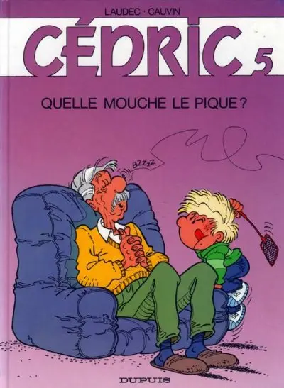 Cédric Tome 5 Quelle mouche le pique ?