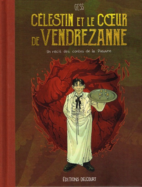 Les contes de la Pieuvre 3 Célestin et le cœur de Vendrezanne