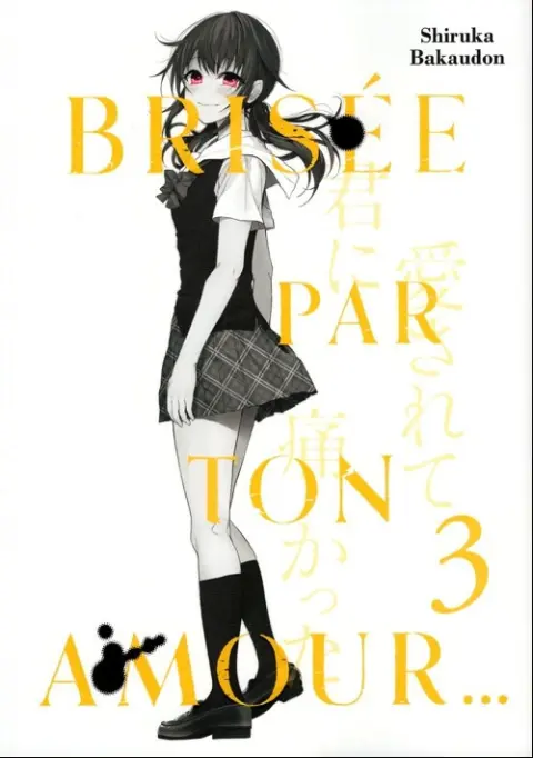 Brisée par ton amour... 3