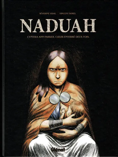 Naduah Cynthia Ann Parker, coeur enterré deux fois.