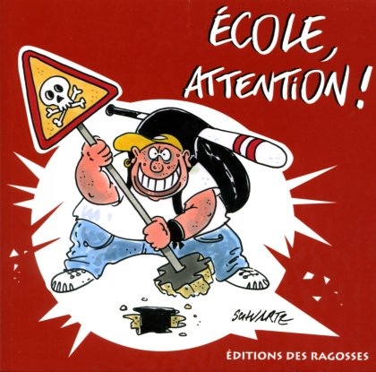 Ecole, attention !