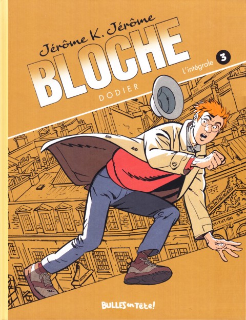 Couverture de l'album Jérôme K. Jérôme Bloche L'intégrale - Bulles en Tête ! L'intégrale 3