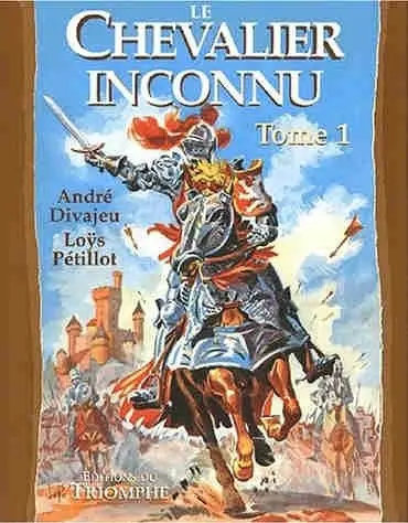 Le Chevalier inconnu Tome 1