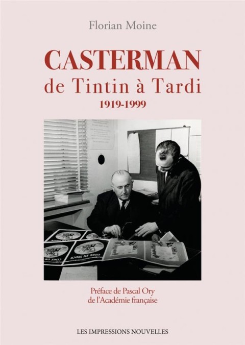 Casterman : de Tintin à Tardi 1919-1999
