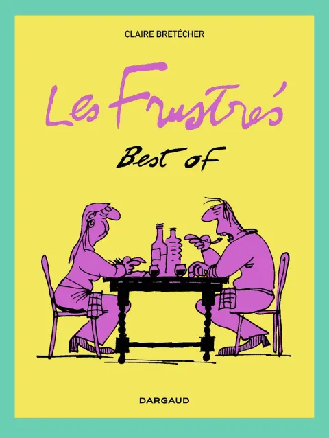 Les Frustrés Best of