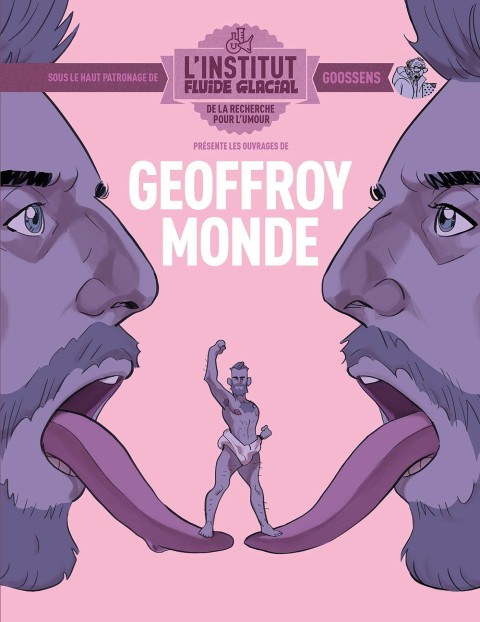 Couverture de l'album L'Institut Fluide glacial présente les ouvrages de Geoffroy Monde