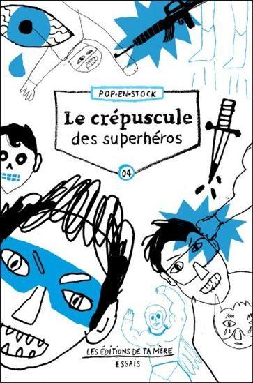 Le crépuscule des superhéros