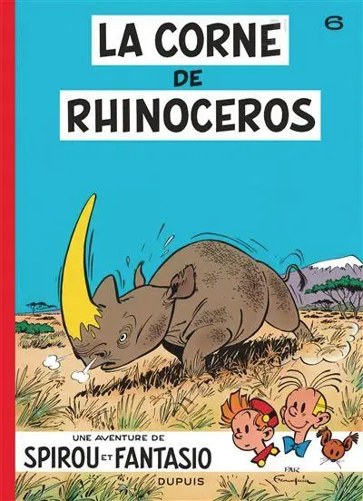 Spirou et Fantasio 6 La Corne de rhinocéros