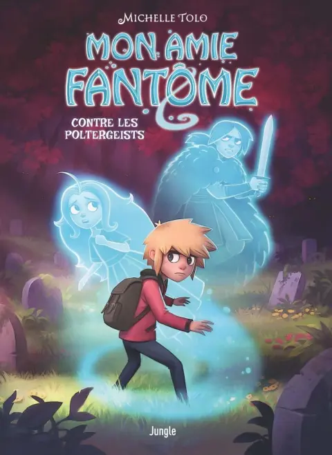 Couverture de l'album Mon amie fantôme 2 Contre les poltergeists