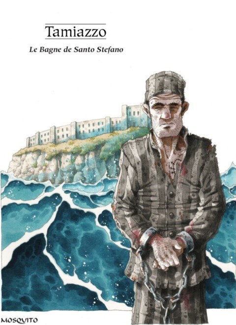 Le Bagne de Santo Stefano