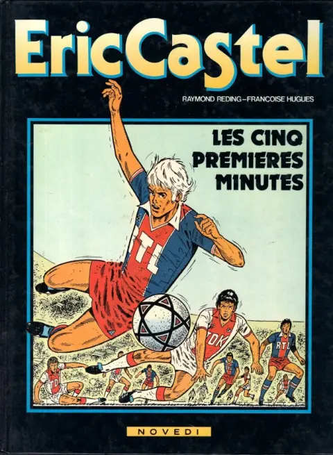 Eric Castel Tome 9 Les cinq premières minutes