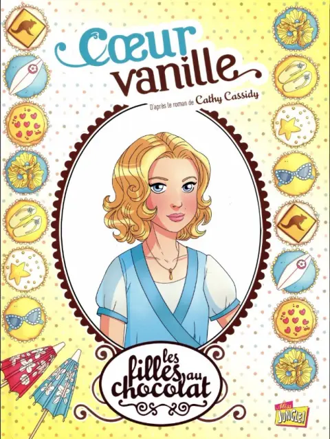 Les Filles au chocolat Tome 5 Cœur vanille