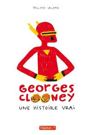 Couverture de l'album Georges Clooney Tome 1 Une histoire vrai