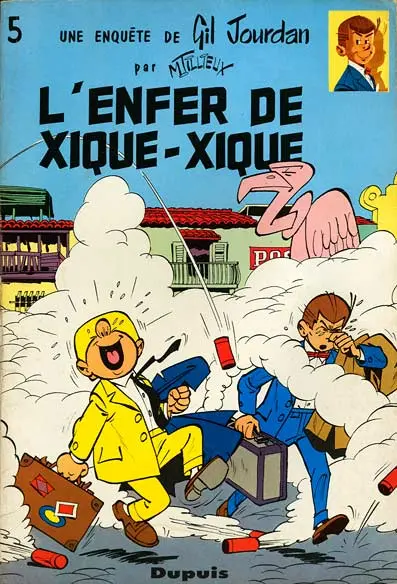 Gil Jourdan Tome 5 L'enfer de Xique-Xique