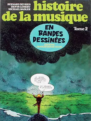 Histoire de la musique Tome 2 De Beethoven à Wagner